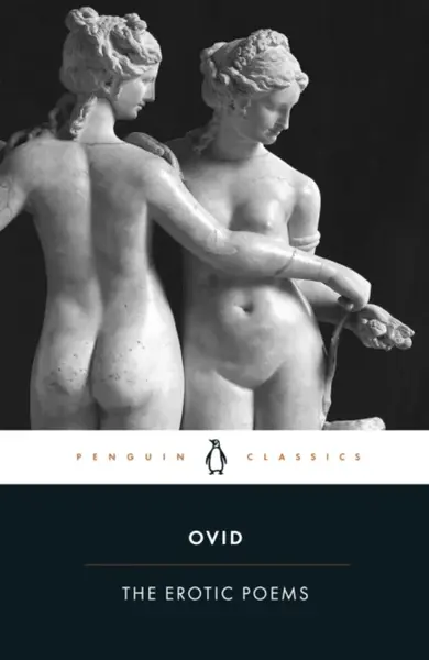 The Erotic Poems - Ovid