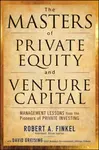 The Masters of Private Equity and Venture Capital - David Greising, Robert Finkel