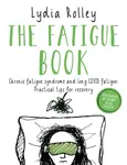 The Fatigue Book - Lydia Rolley