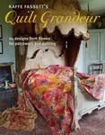 Kaffe Fassett's Quilt Grandeur - K Fassett