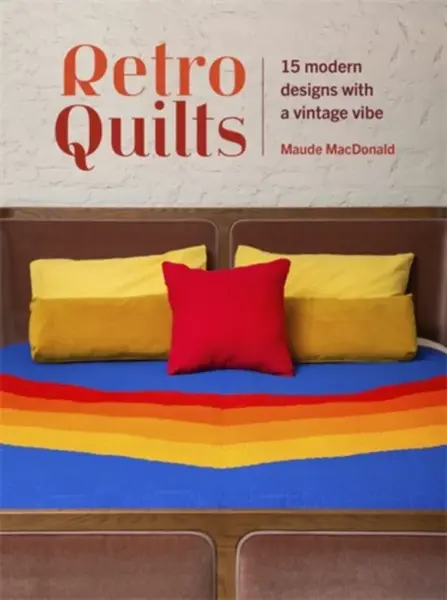 Retro Quilts - Maude Macdonald