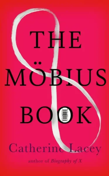 The Mobius Book - Catherine Lacey