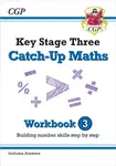 KS3 Maths Catch-Up Workbook 3 (with Answers) - CGP Books