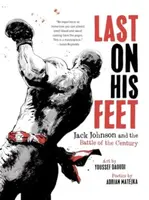 Last on His Feet - Adrian Matejka, Youssef Daoudi