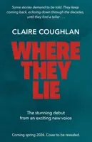Where They Lie - Claire Coughlan