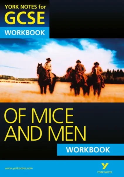 Of Mice and Men: York Notes GCSE Workbook (Grades A*-G) - Mike Gould
