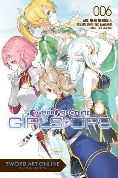 Sword Art Online: Girls' Ops, Vol. 6 - Reki Kawahara, Phil Christie, Stephen Paul, Neko Nekobyou