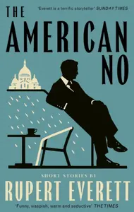 The American No - Rupert Everett