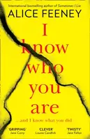 I Know Who You Are - Alice Feeneyová
