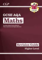GCSE Maths AQA Revision Guide: Higher inc Online Edition, Videos & Quizzes - Richard Parsons