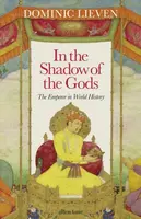In the Shadow of the Gods - Dominic Lieven