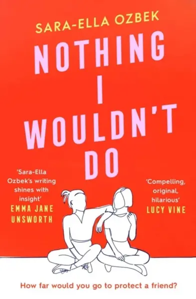Nothing I Wouldn't Do - Sara-Ella Ozbek