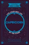 Astrology Self-Care: Capricorn - Sarah Bartlettová