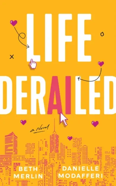 Life Derailed - Beth Merlin, Danielle Modafferi
