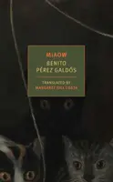 Miaow - Benito Pérez Galdós, Margaret Jull Costa