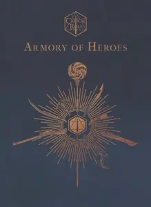 Critical Role: Armory of Heroes - Martin Cahill