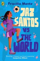 The Dream Team: Jaz Santos vs. the World - Mante Priscilla