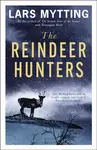 The Reindeer Hunters - Mytting Lars