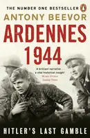 Ardennes 1944 - Antony Beevor