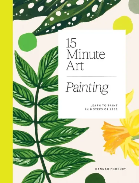 15-minute Art Painting - Hannah Podbury