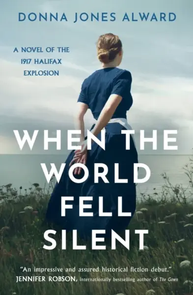 When the World Fell Silent - Donna Jones Alward