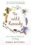 Wild Remedy - Emma Mitchell