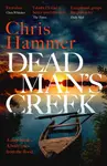 Dead Man's Creek - Chris Hammer