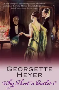 Why Shoot a Butler? - Georgette Heyerová
