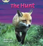 Bug Club Phonics - Phase 3 Unit 7: The Hunt - Emma Lynch