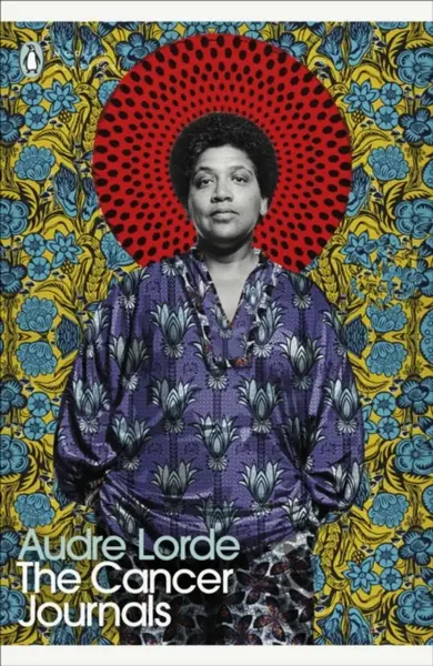 The Cancer Journals - Audre Lorde