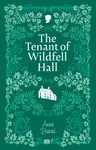 The Tenant of Wildfell Hall - Anne Brontëová
