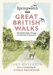 Springwatch: Great British Walks - Waterson Luke