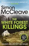 The White Forest Killings - Simon McCleave
