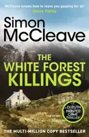 The White Forest Killings - Simon McCleave