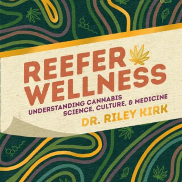 Reefer Wellness - Riley Dr. Kirk