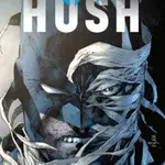 Batman: Hush - Jeph Loeb