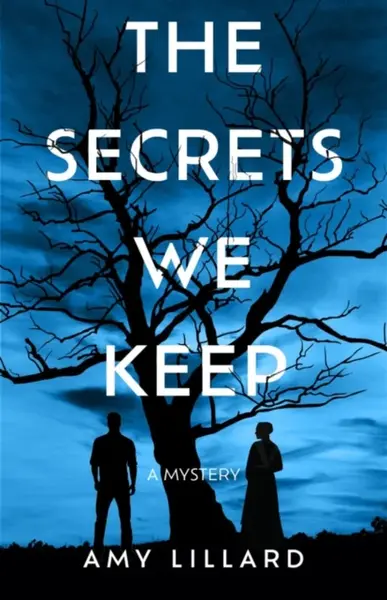 The Secrets We Keep - Amy Lillard