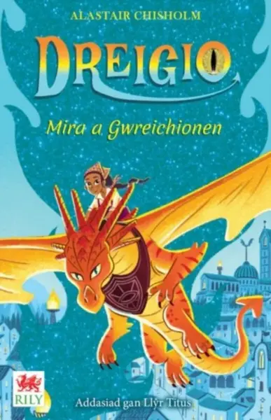 Dreigio 4: Mira a Gwreichionen - Alastair Chisholm
