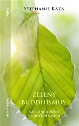 Zelený buddhismus - Stephanie Kaza