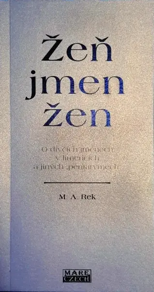 Žeň jmen žen - M. A. Rek