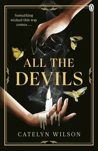 All The Devils - Catelyn Wilsonová