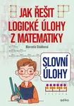 Jak řešit logické úlohy z matematiky
