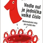 Vedle nul je jednička velké číslo