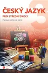 Český jazyk 3 pro střední školy