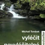 Vyléčit nevyléčitelné