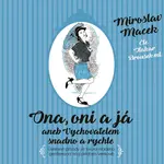 Ona, oni a já aneb Vychovatelem snadno a rychle