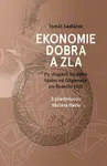 Ekonomie dobra a zla (S předmluvou Václava Havla)