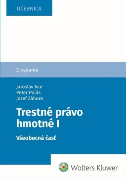 Trestné právo hmotné - Jozef Záhora, Jaroslav Ivor, Peter Polák