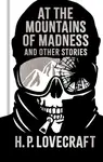 At the Mountains of Madness and Other Stories - Howard P. Lovecraft