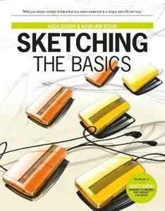 Sketching The Basics - Koos Eissen, Roselien Steur